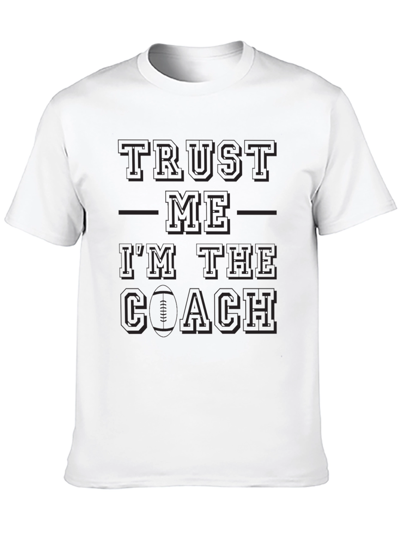 Trust Me Im The Coach Black T-Shirt