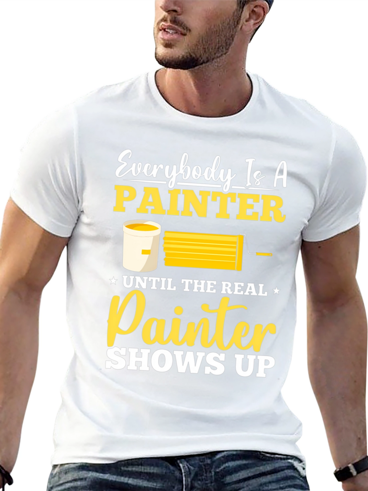 Funny Painter T-Shirt - Everyone is a Painter