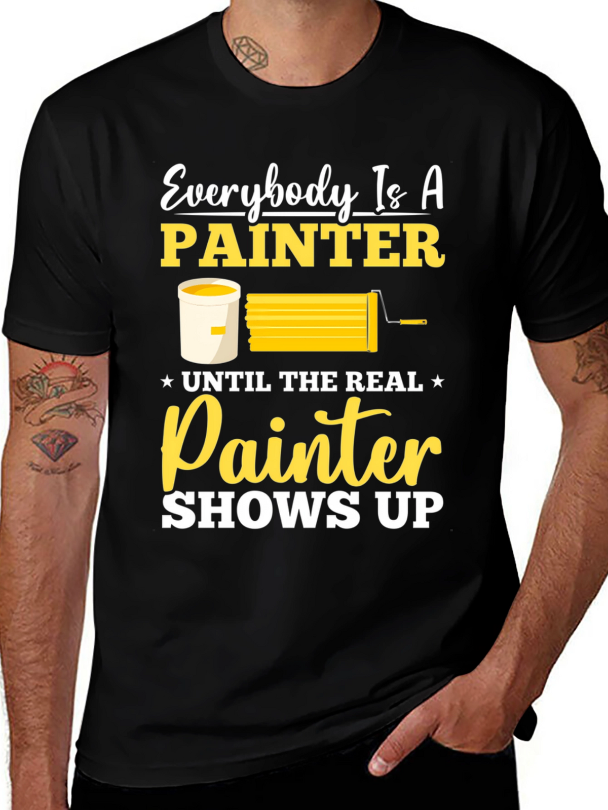 Funny Painter T-Shirt - Everyone is a Painter