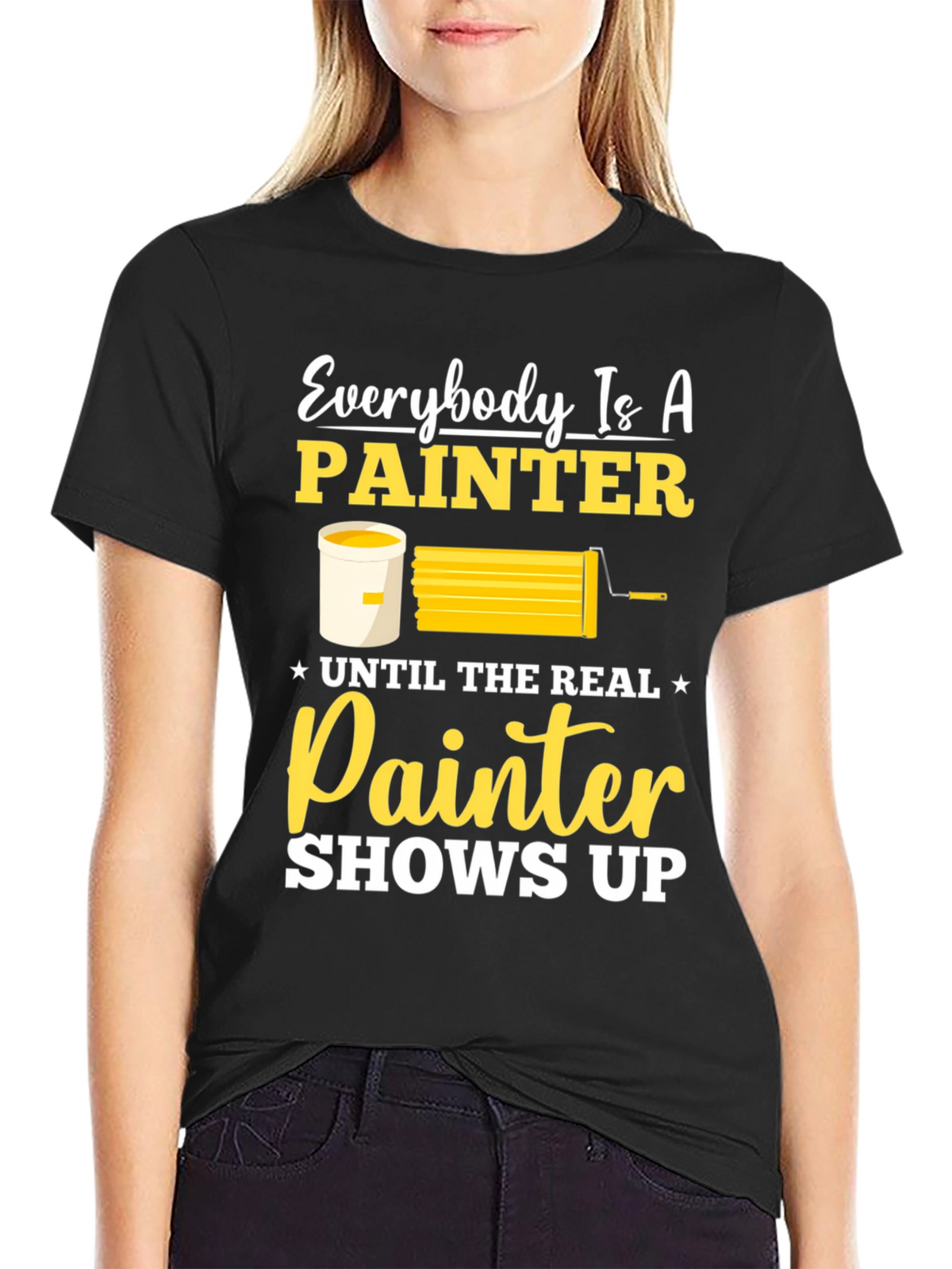 Funny Painter T-Shirt - Everyone is a Painter