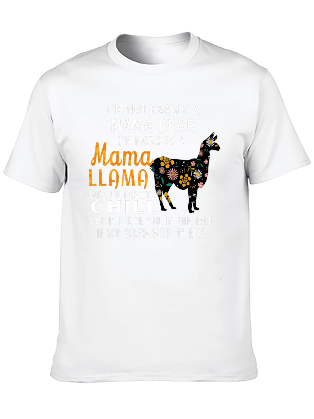 Mama Llama Graphic Tee - Im Pretty Chill Shirt