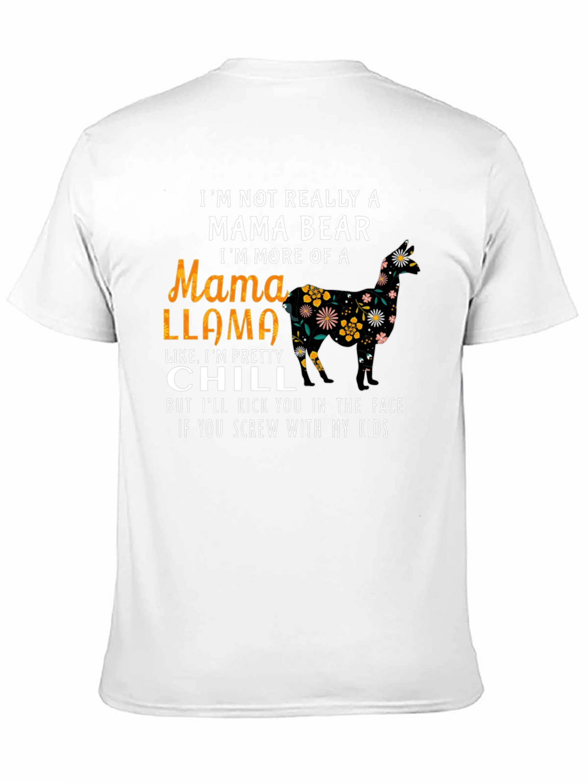 Mama Llama Graphic Tee - Im Pretty Chill Shirt