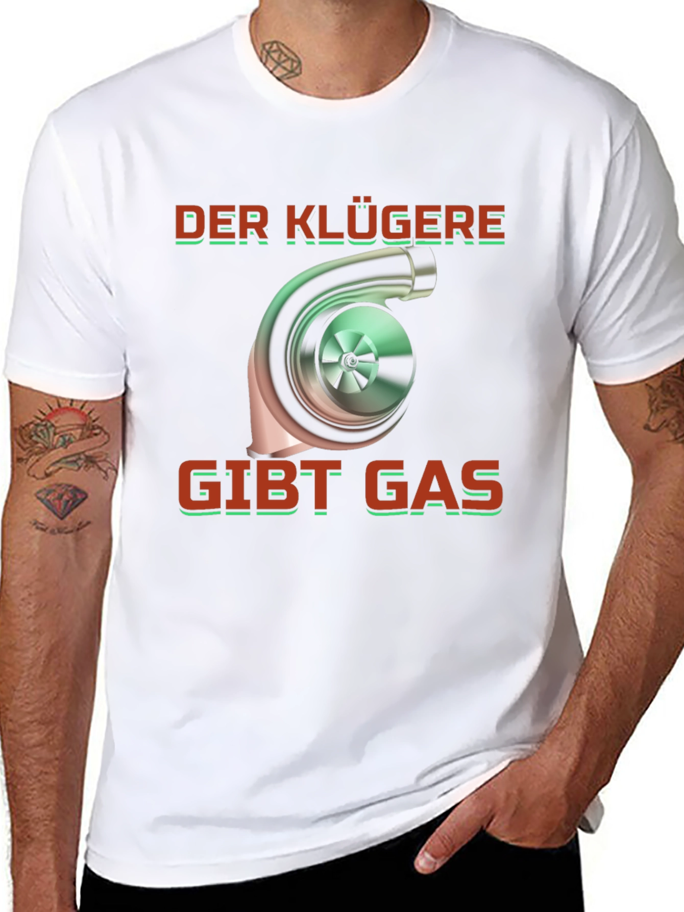 Turbo German Saying T-Shirt - Der Klügere Gibt Gas