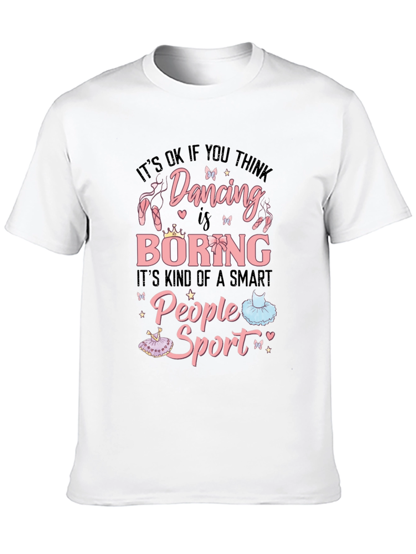 Dancing is a Smart People Sport Graphic Tee
