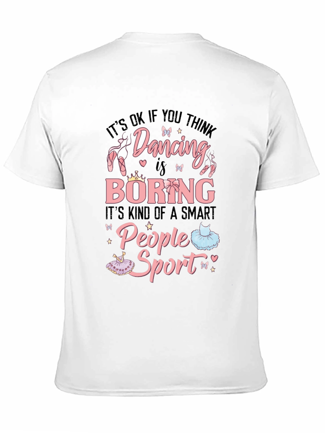 Dancing is a Smart People Sport Graphic Tee