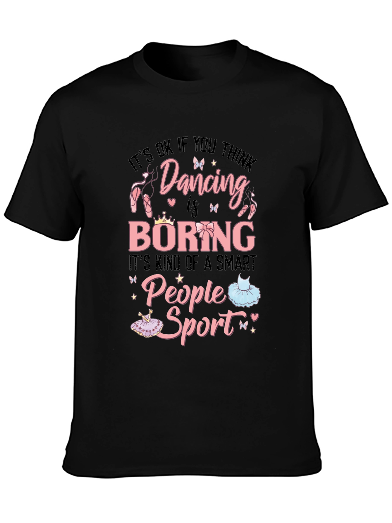 Dancing is a Smart People Sport Graphic Tee