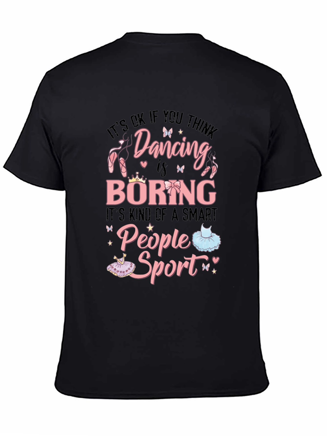 Dancing is a Smart People Sport Graphic Tee