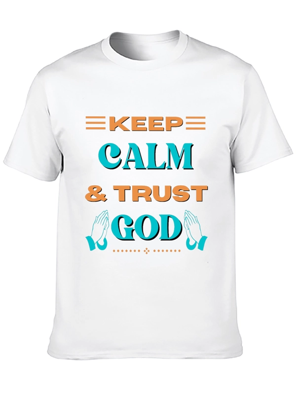 Keep Calm & Trust God T-Shirt - Graphic Print