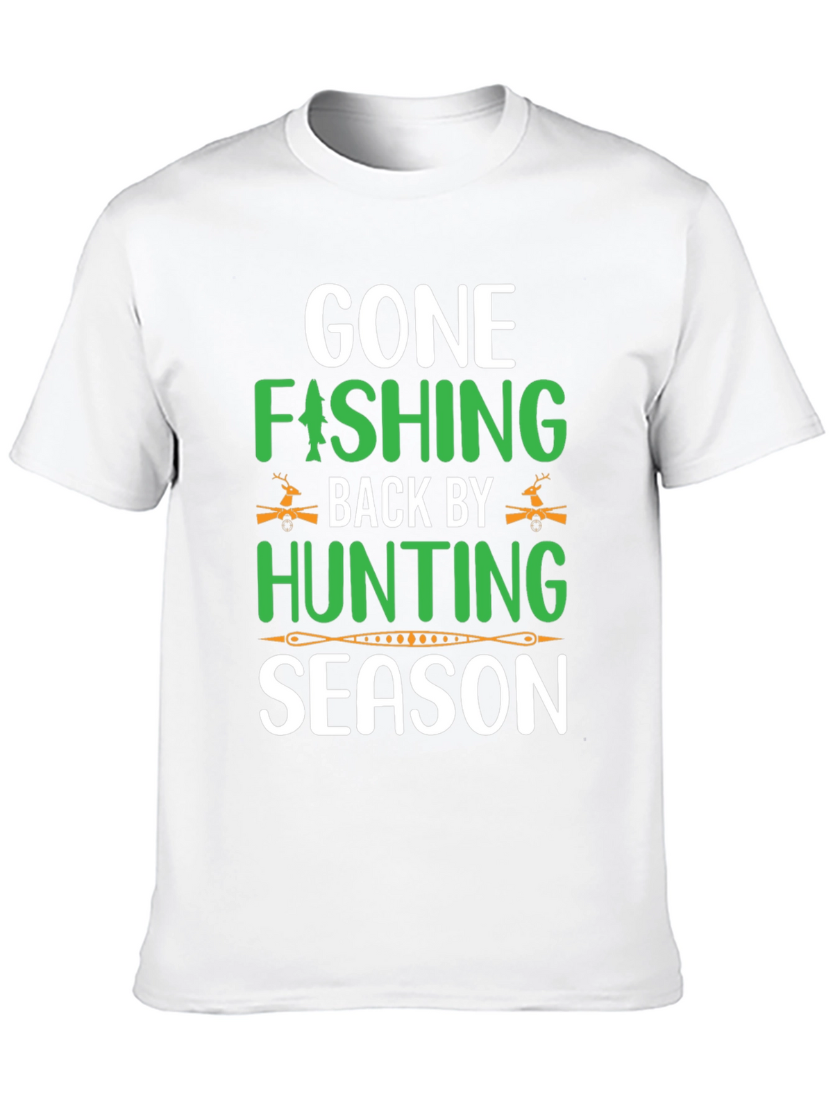 Gone Fishing Back by Hunting Season T-Shirt
