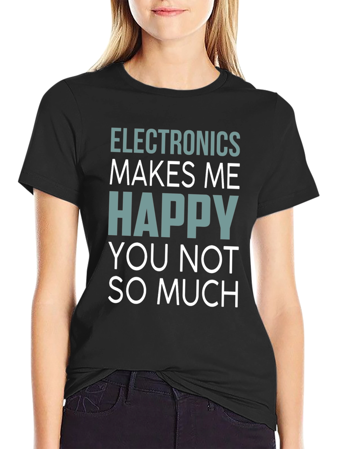 Electronics Makes Me Happy T-Shirt Funny Geek