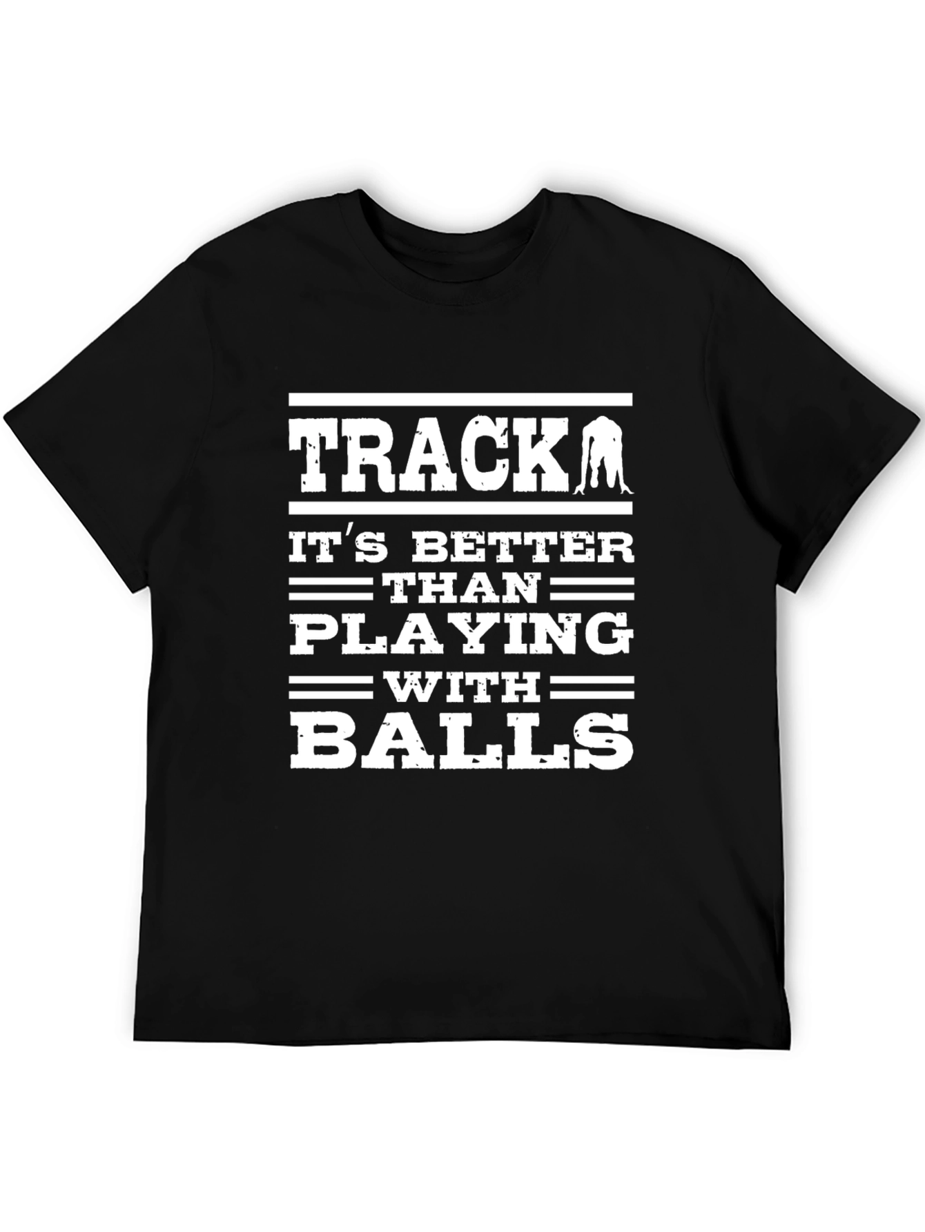 Track Black T-Shirt: Better Than Playing with Balls
