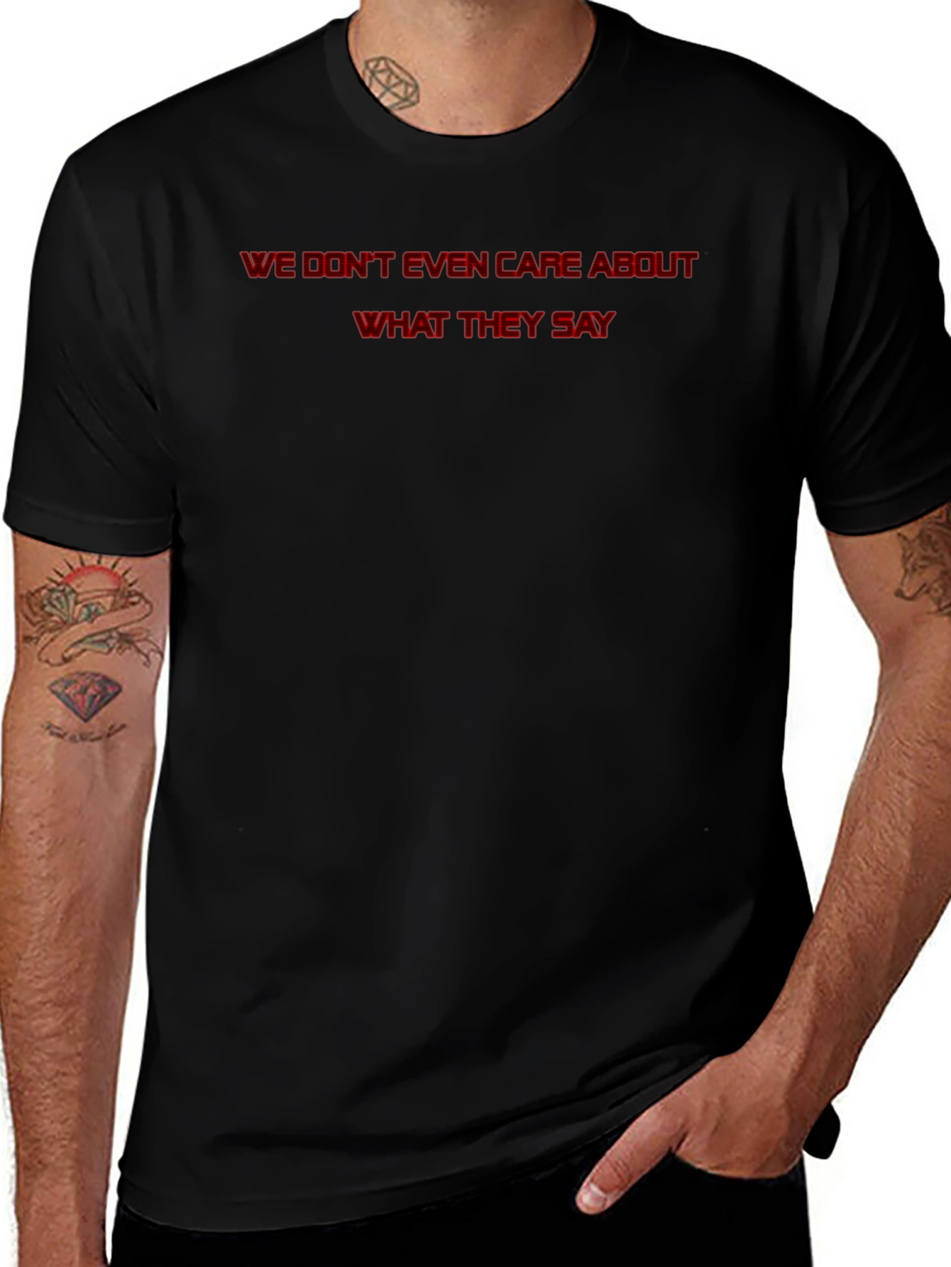 We Dont Even Care T-Shirt - Statement Tee