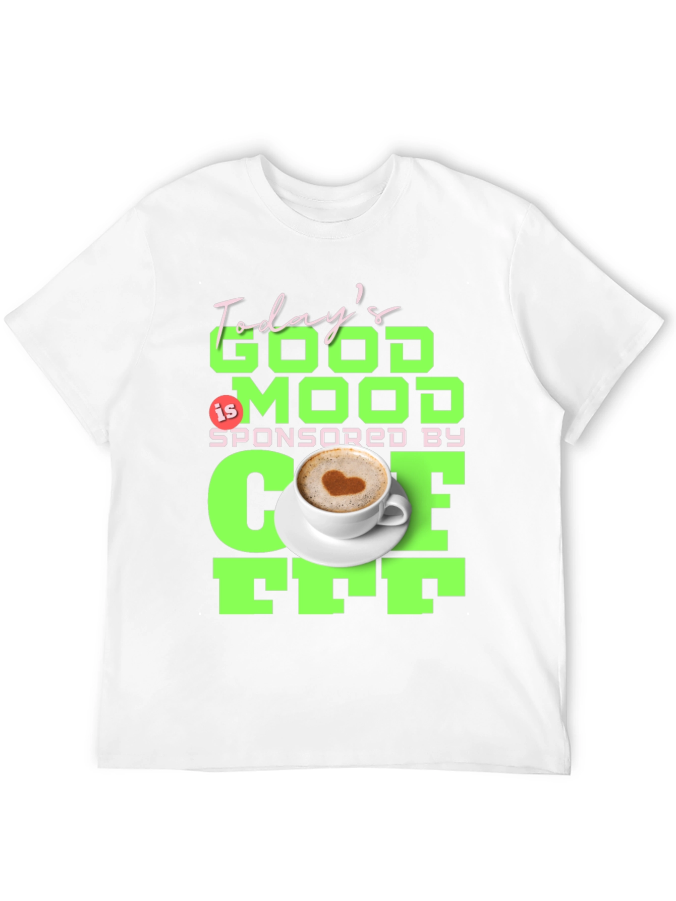 Todays Good Mood Coffee Graphic Tee