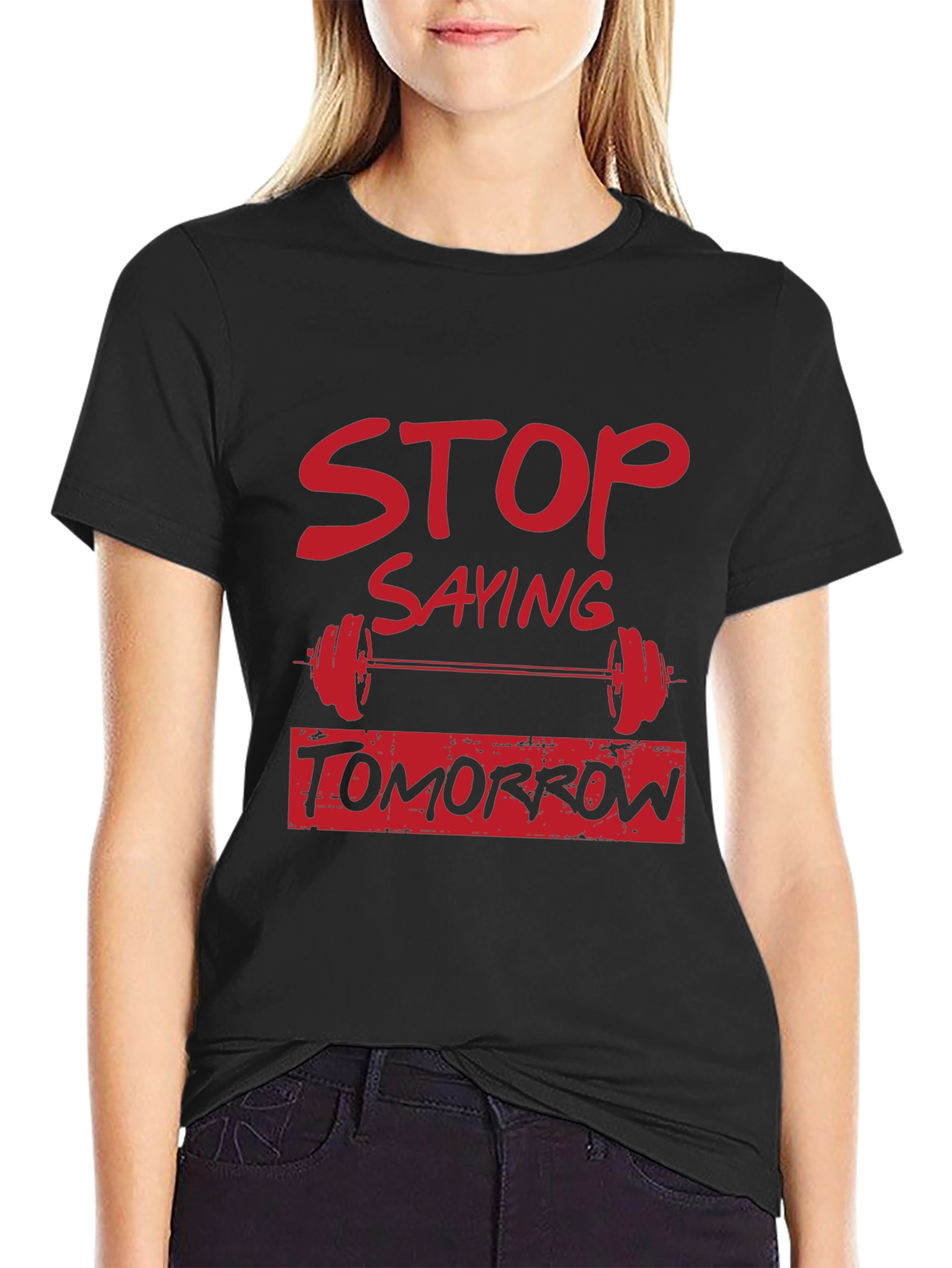 Stop Saying Tomorrow Graphic Tee