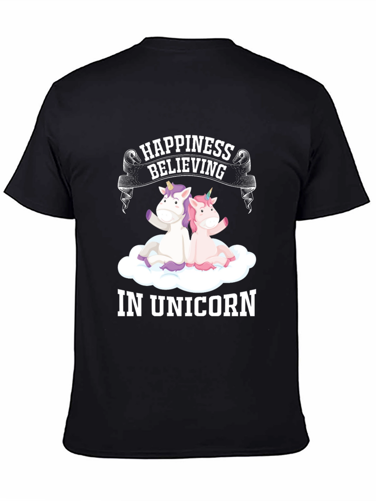 Happiness Believing in Unicorn T-Shirt