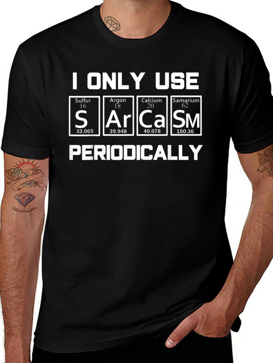 Sarcasm Periodically Periodic Table T-Shirt