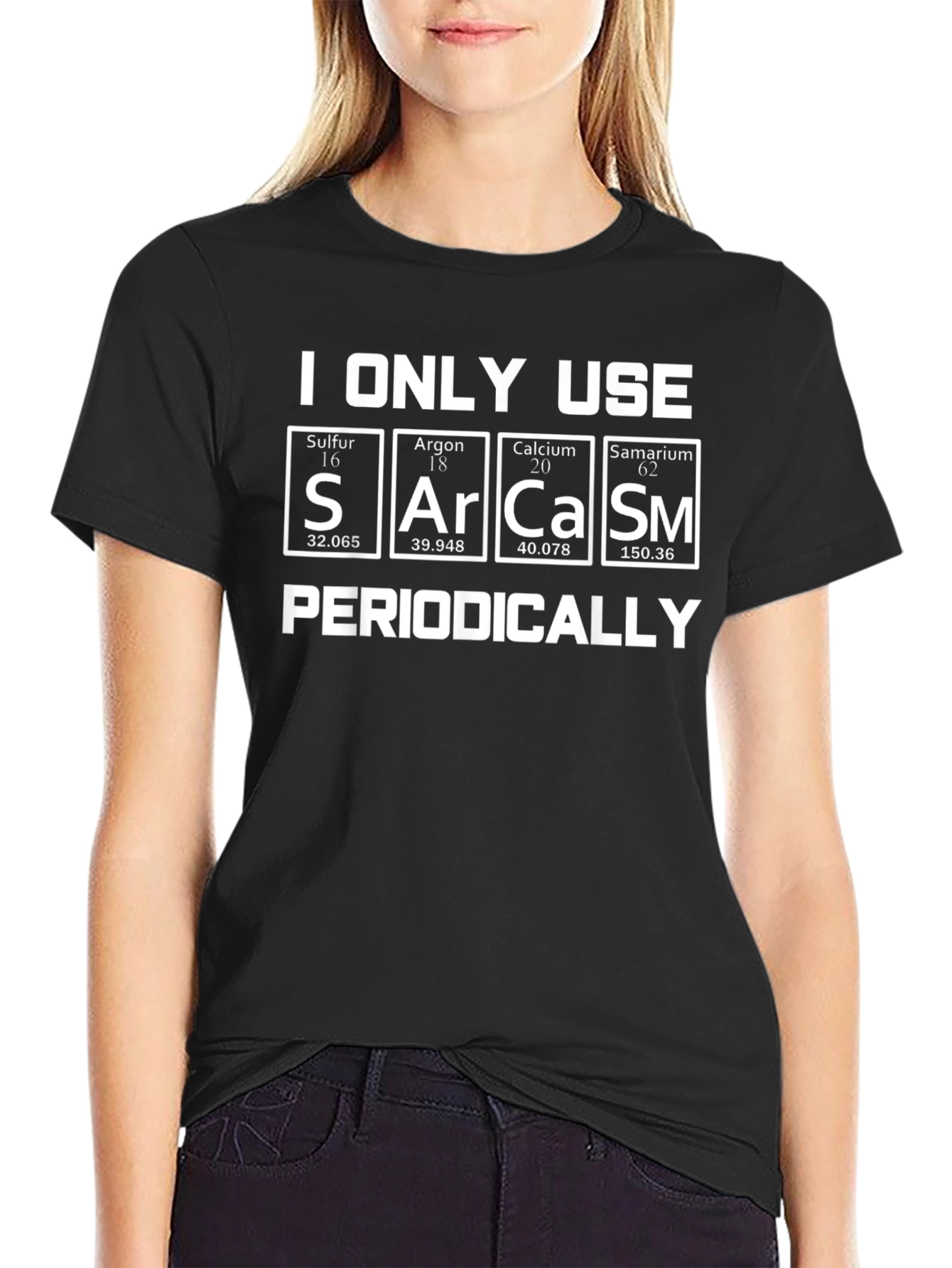Sarcasm Periodically Periodic Table T-Shirt