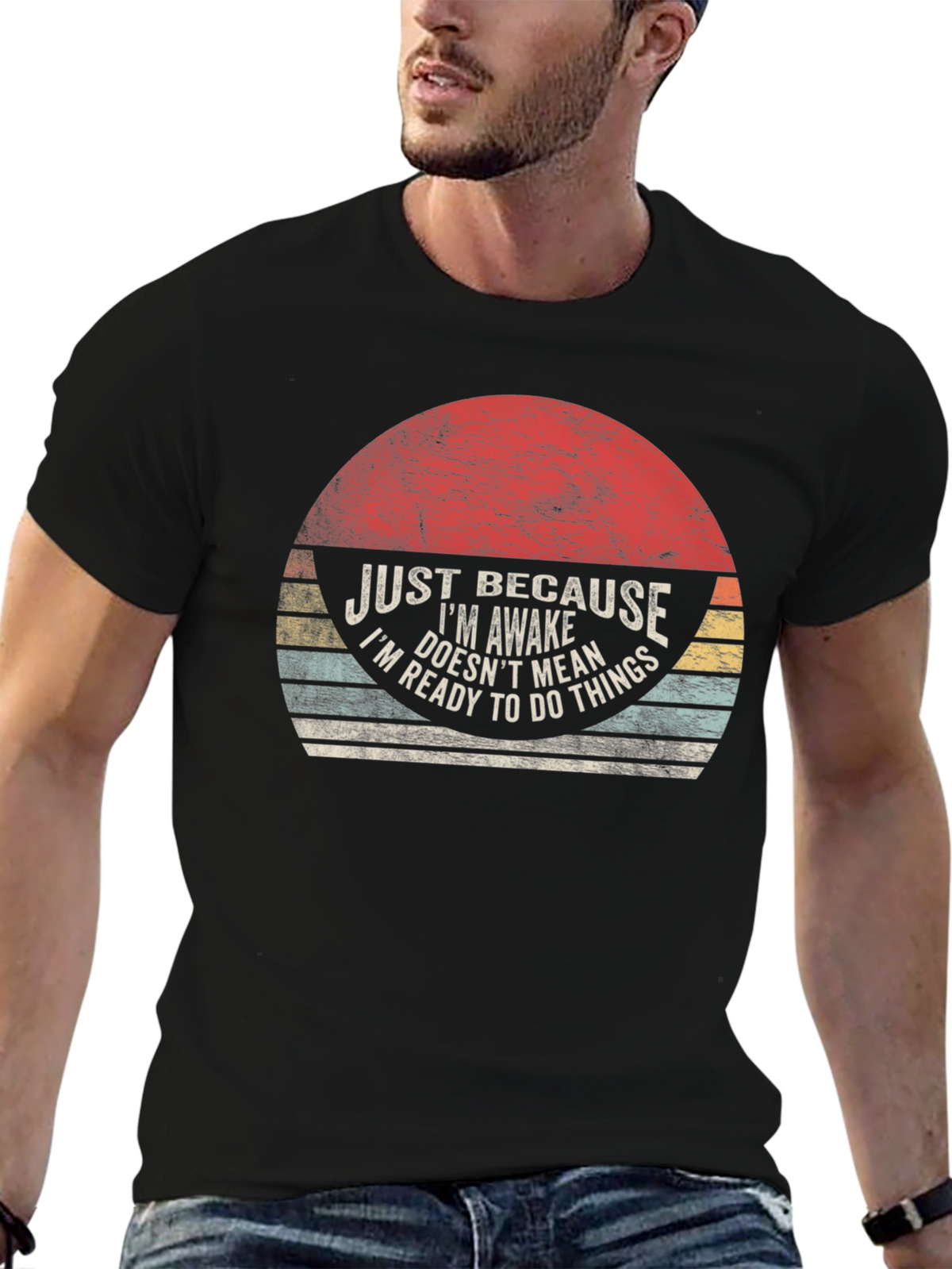 Just Because Im Awake T-Shirt - Funny Novelty Tee