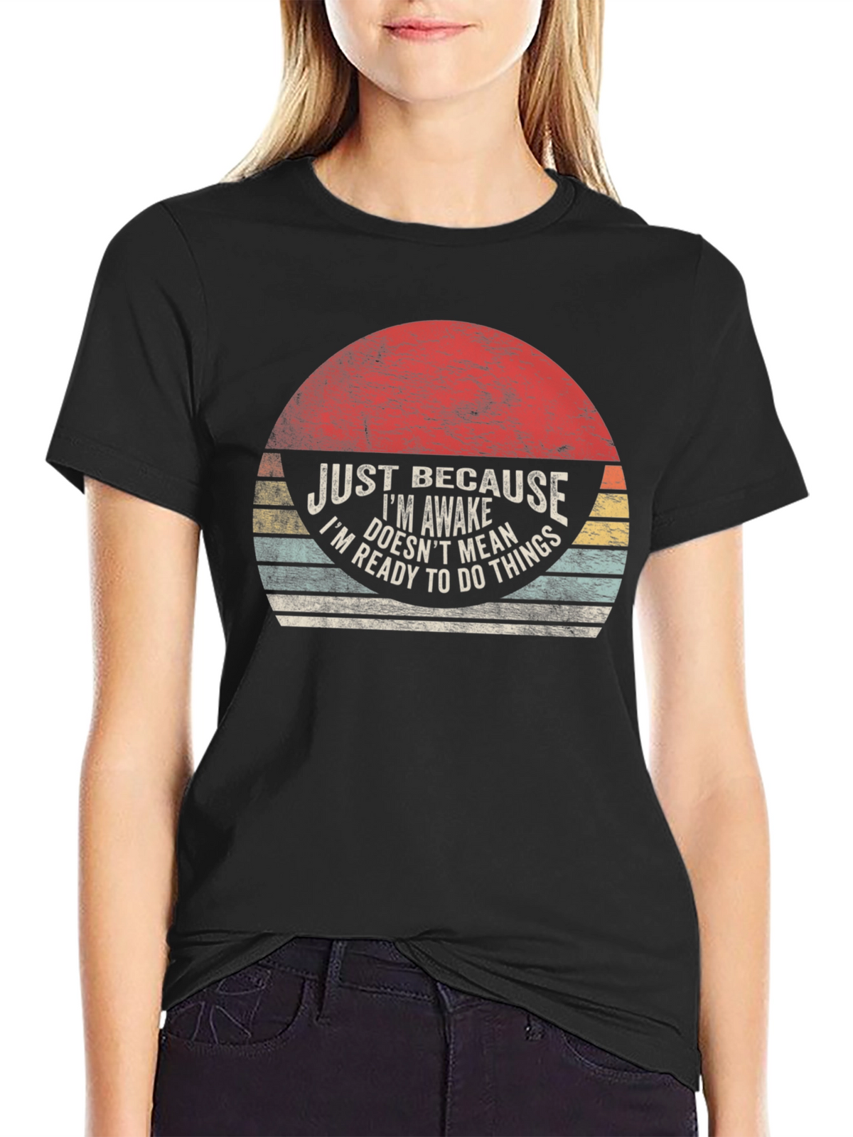 Just Because Im Awake T-Shirt - Funny Novelty Tee