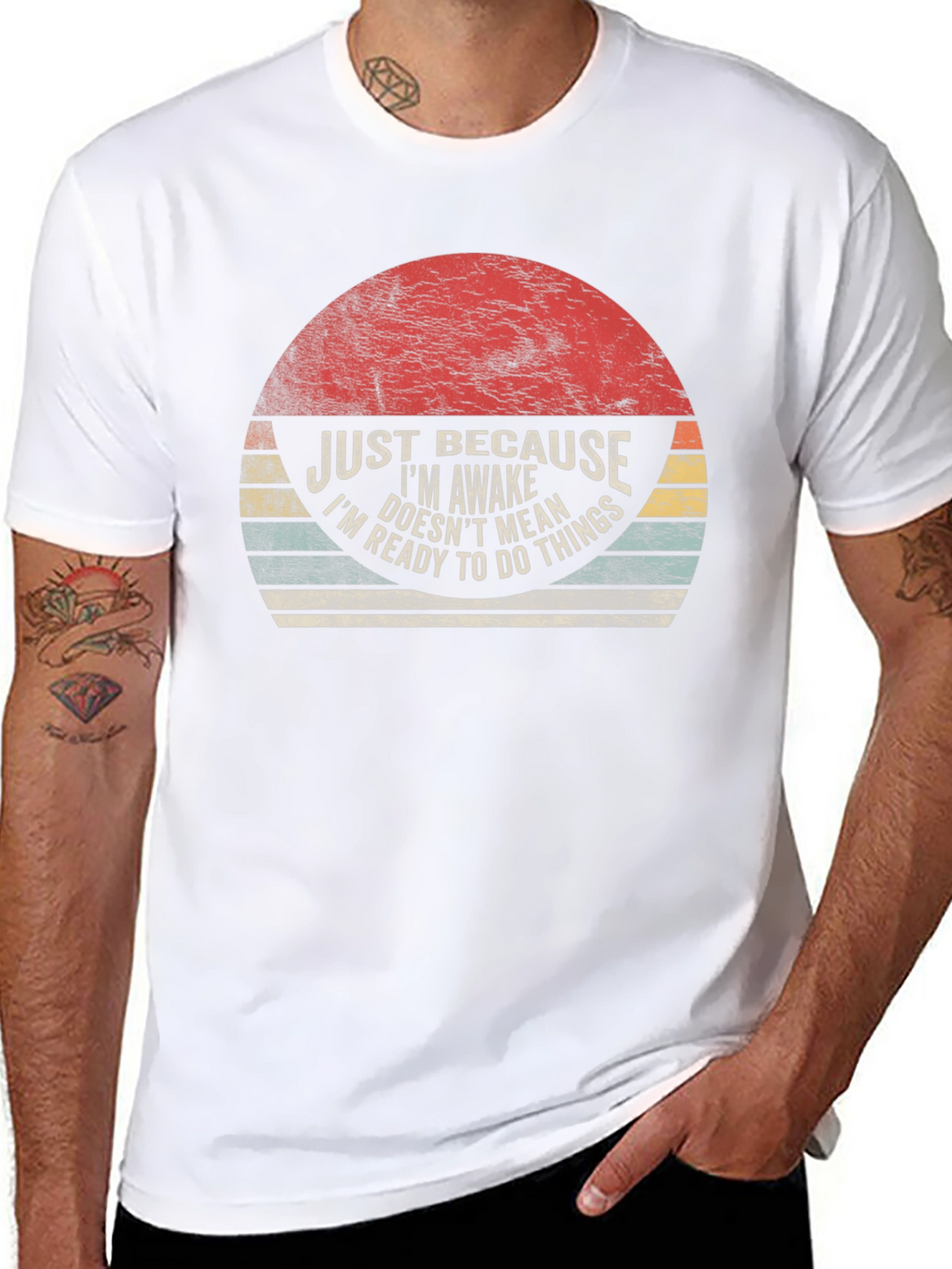 Just Because Im Awake T-Shirt - Funny Novelty Tee