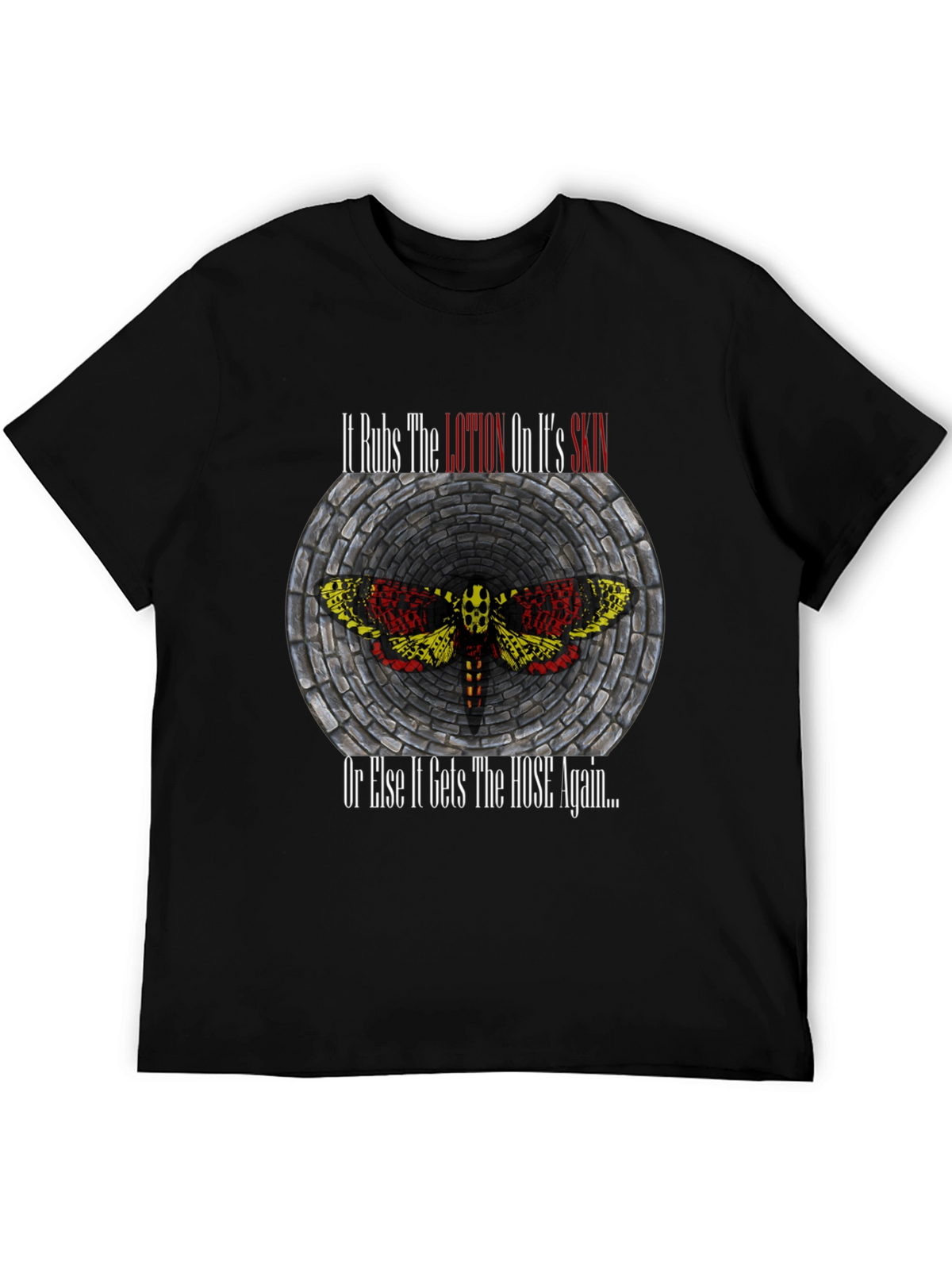 It Rubs The Lotion T-Shirt