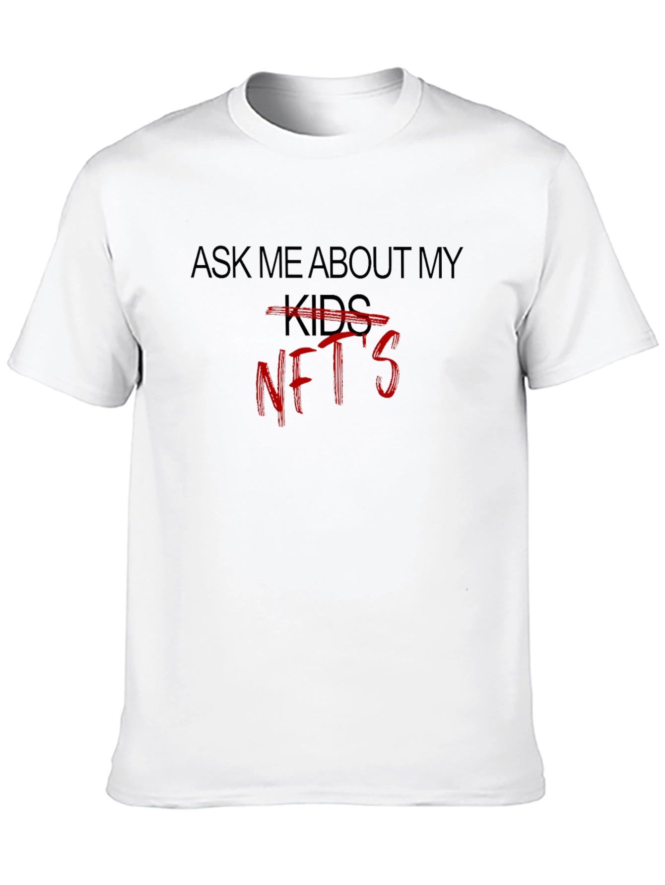 Ask Me About My NFTs T-Shirt