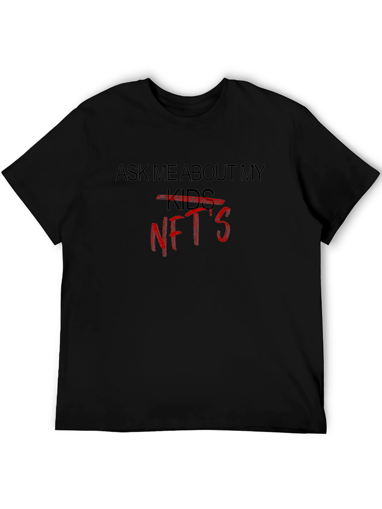 Ask Me About My NFTs T-Shirt