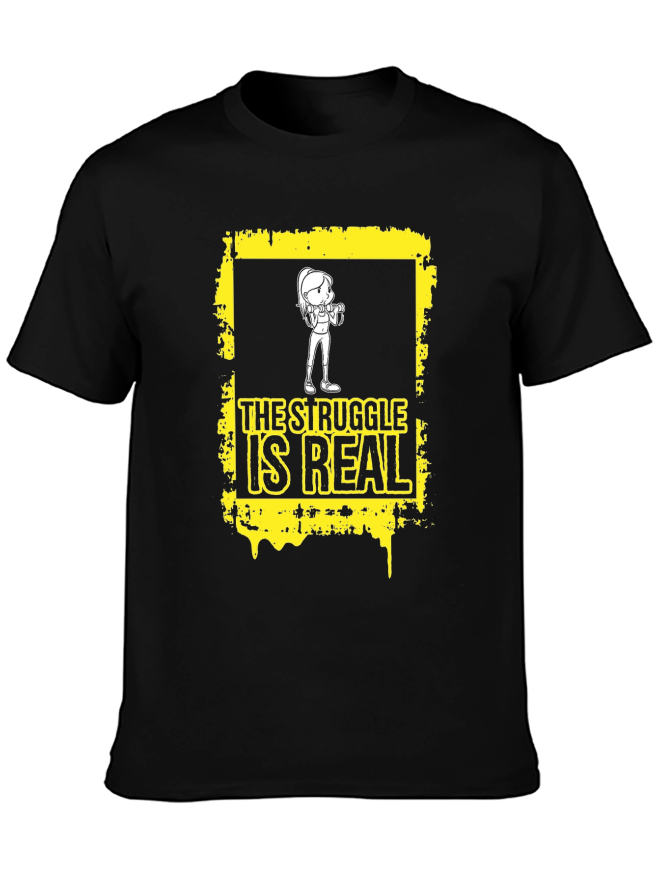 The Struggle is Real Graphic T-Shirt