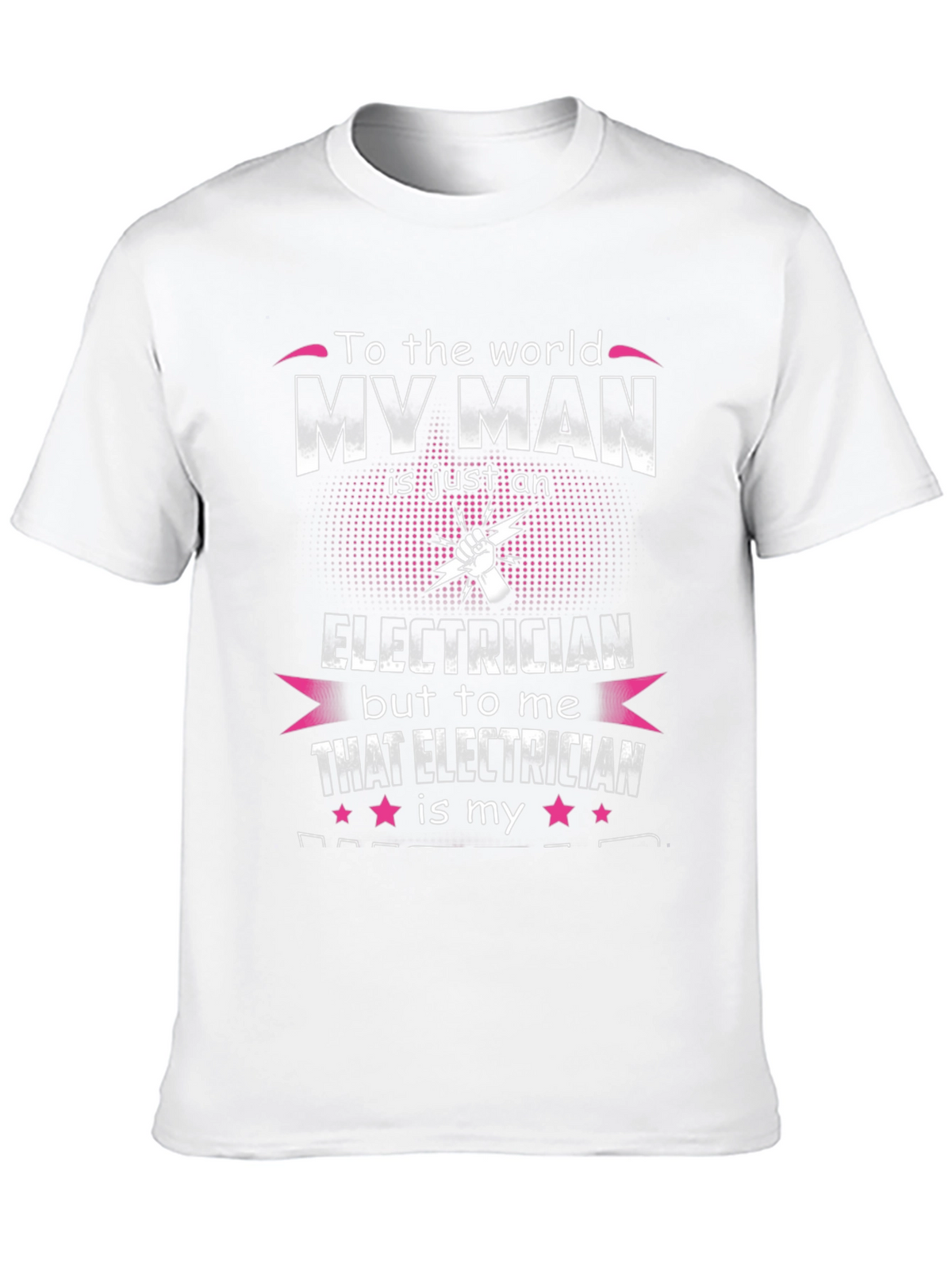 My Man is an Electrician T-Shirt