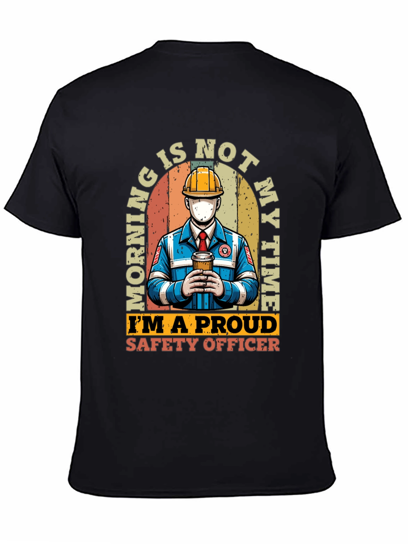 Safety Officer T-Shirt: Morning Is Not My Time