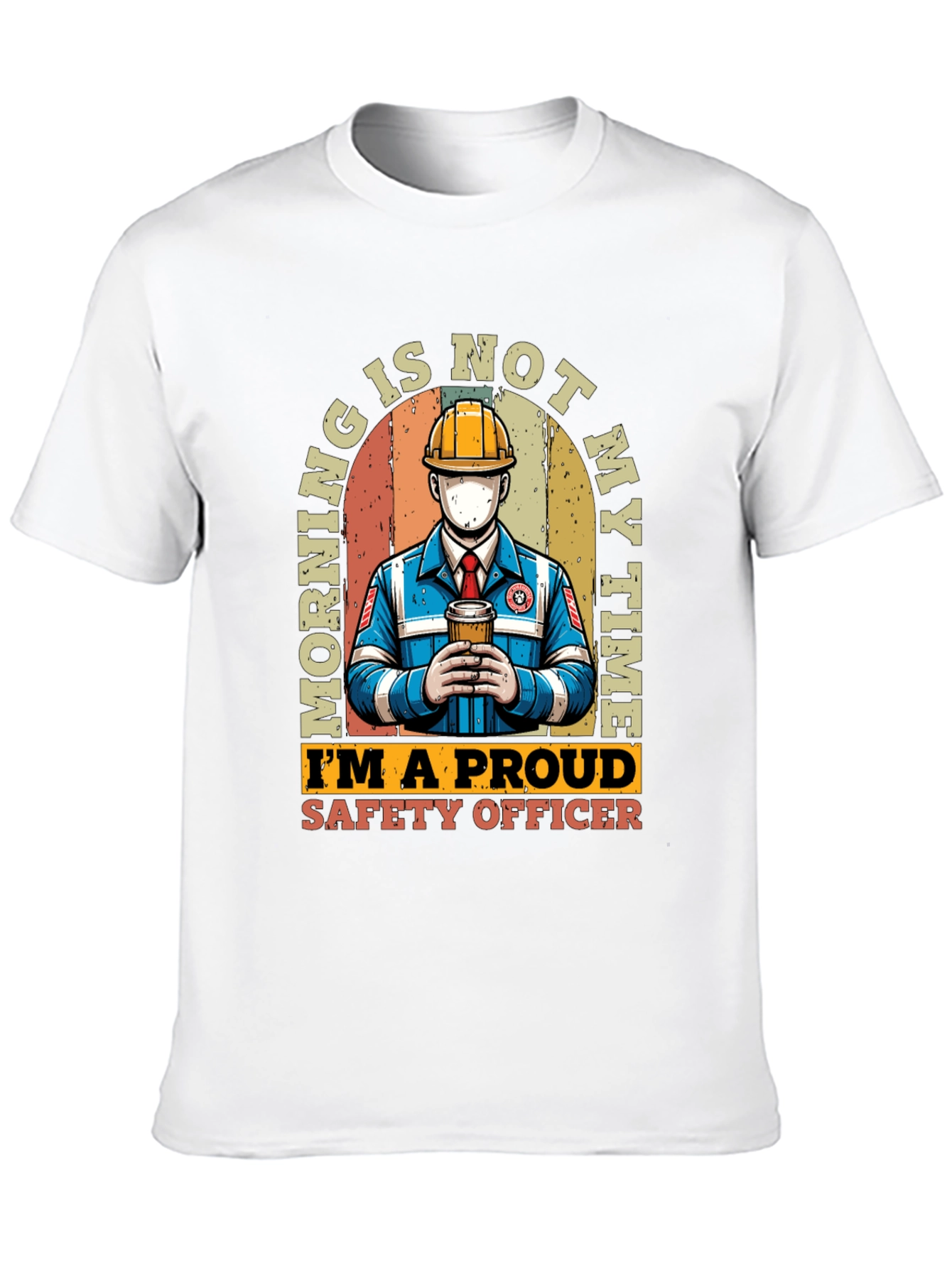Safety Officer T-Shirt: Morning Is Not My Time