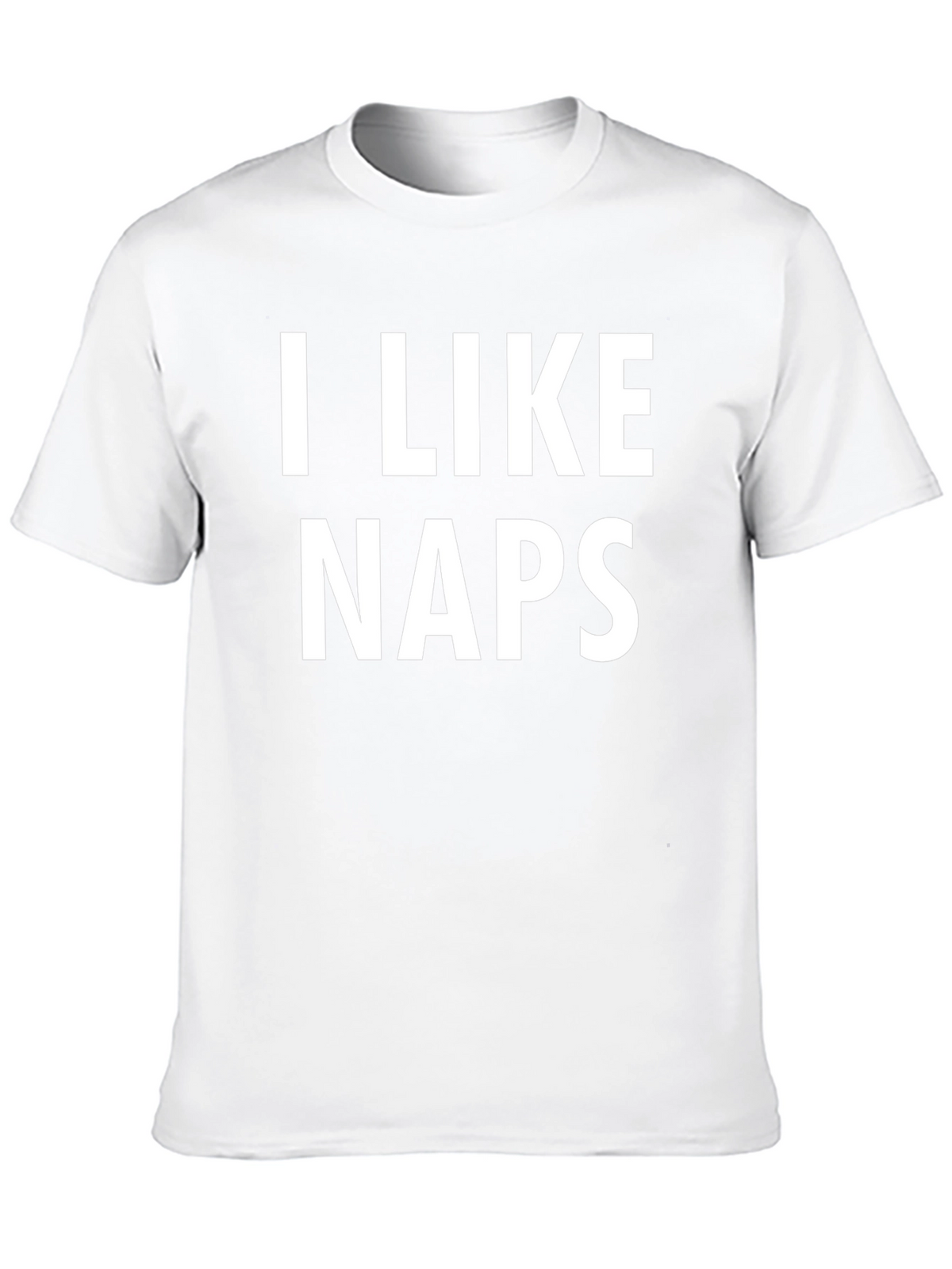 I Like Naps T-Shirt - Comfortable Casual Wear