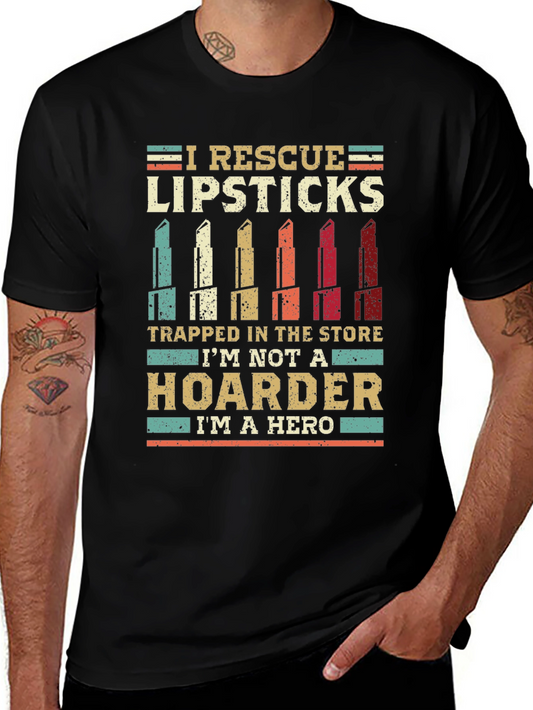 Lipstick Rescue T-Shirt - Hero Hoarder Tee