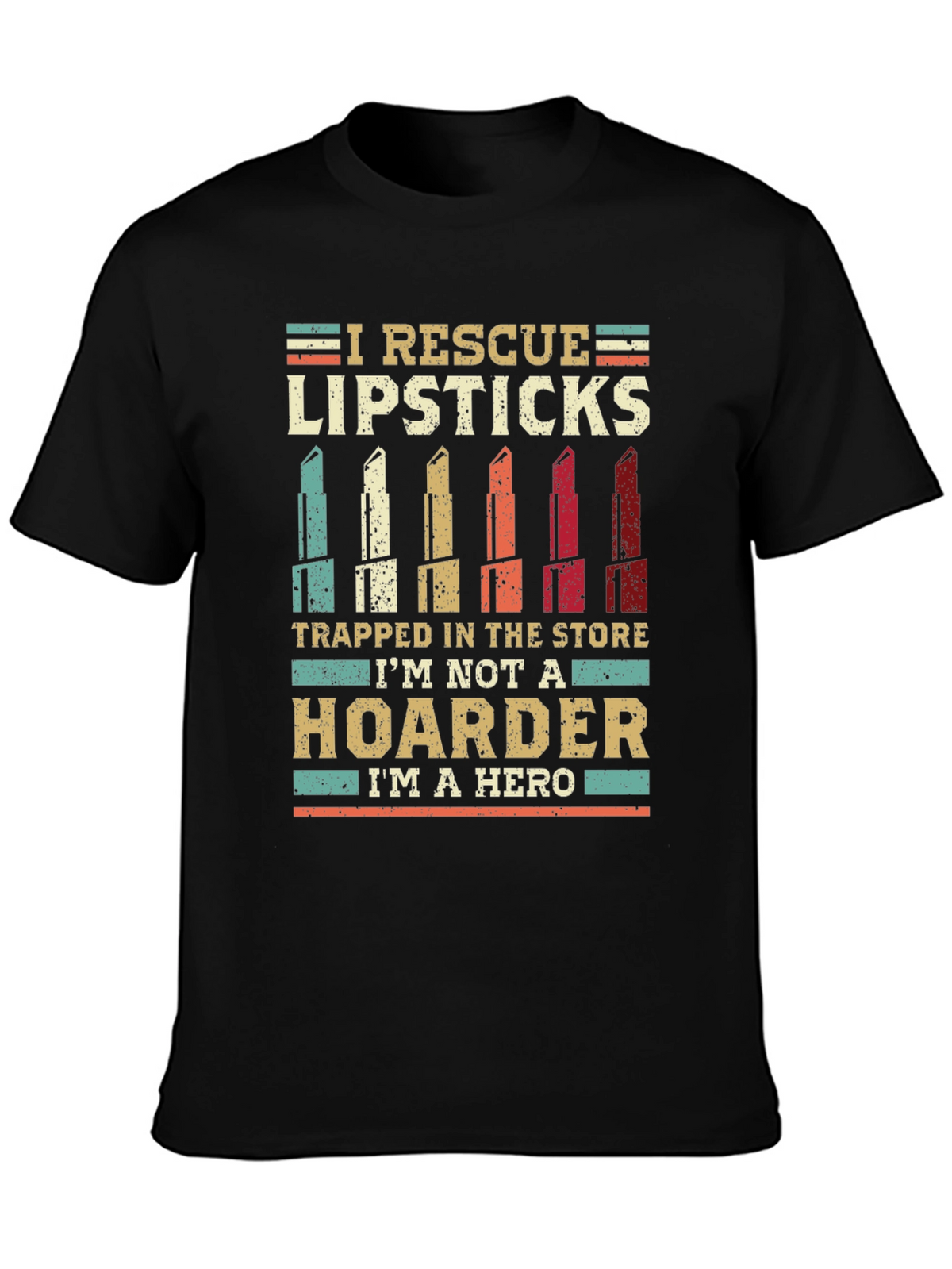 Lipstick Rescue T-Shirt - Hero Hoarder Tee