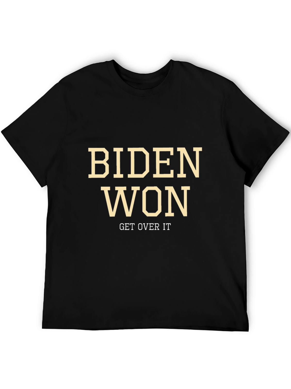 Biden Won Get Over It Graphic Tee