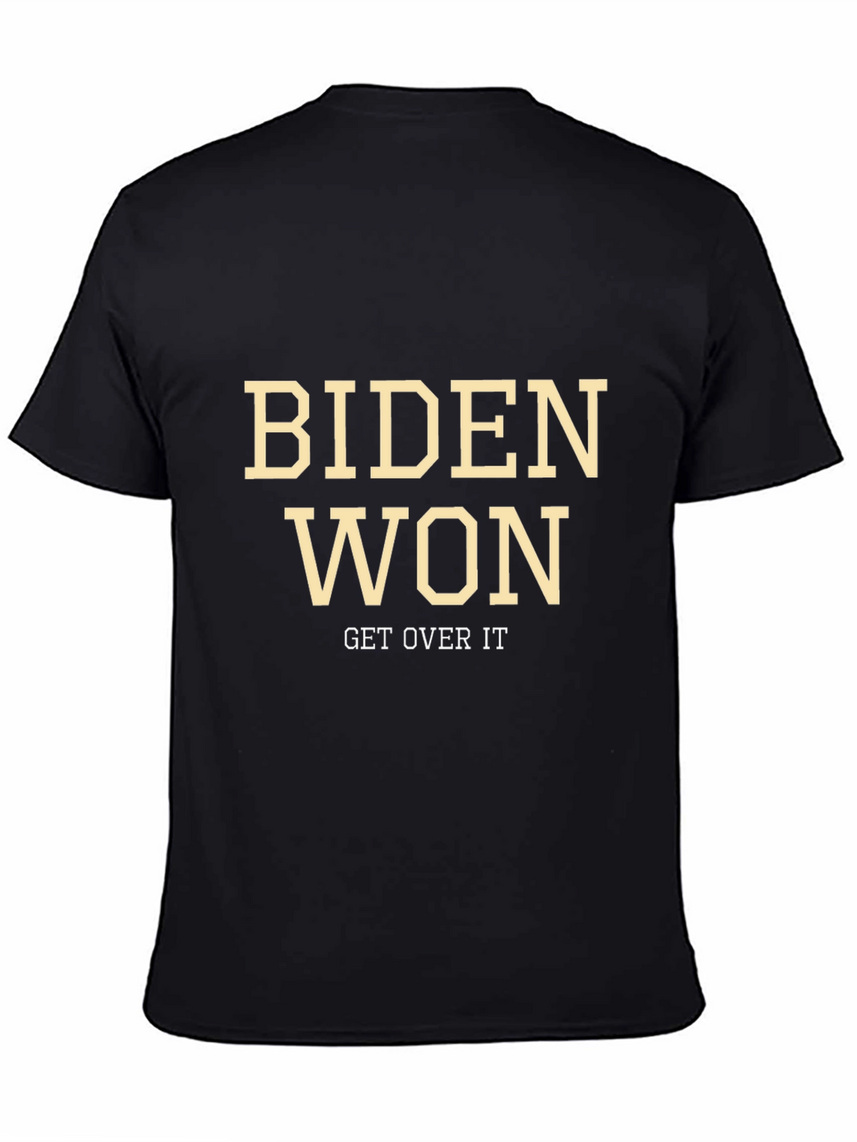 Biden Won Get Over It Graphic Tee