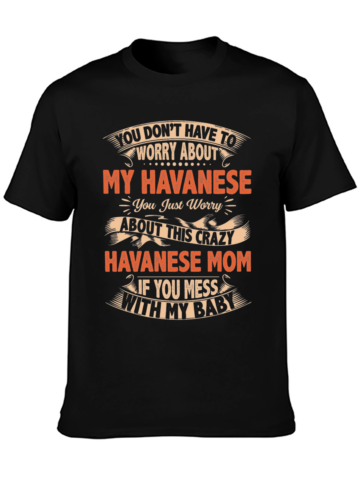 Havanese Mom Crazy Baby T-Shirt