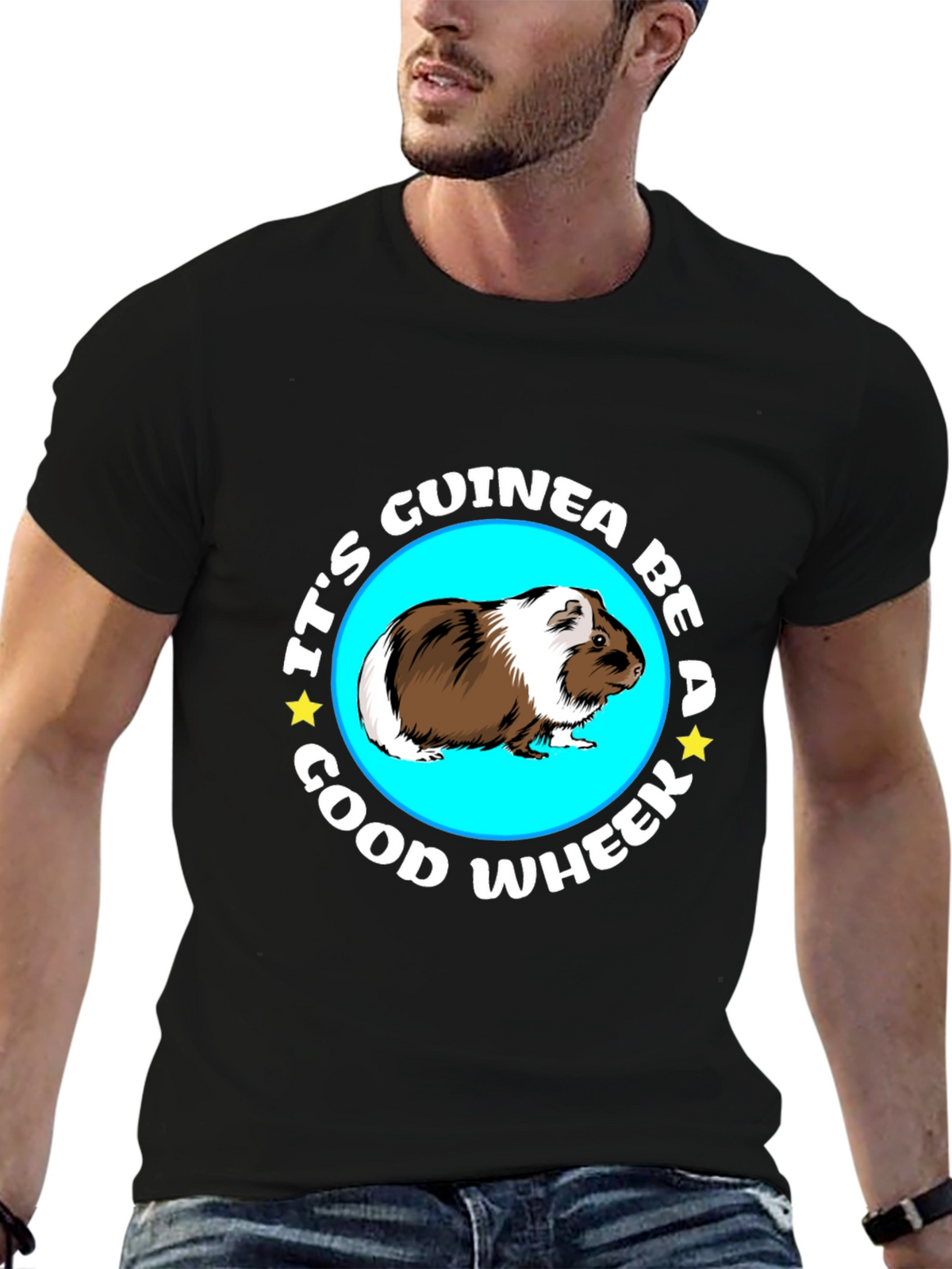 Its Guinea Be A Good Wheek Black T-Shirt