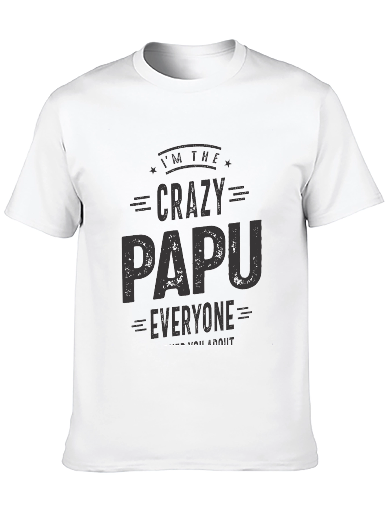 Crazy Papu T-Shirt - Fun Family Gift