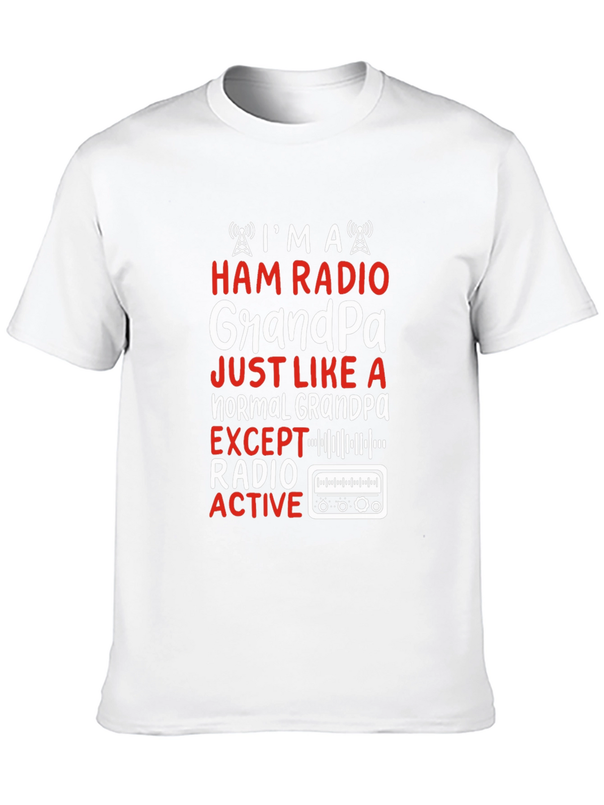Ham Radio Grandpa T-Shirt - Radio Active