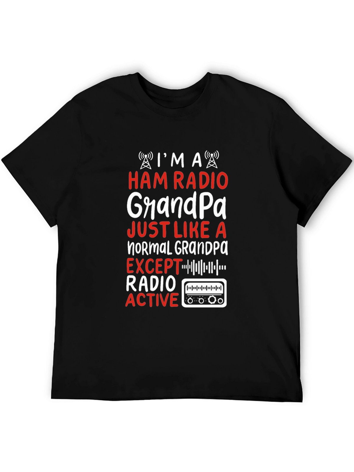 Ham Radio Grandpa T-Shirt - Radio Active