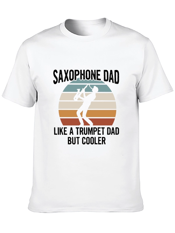 Saxophone Dad T-Shirt - Cool Musician Tee