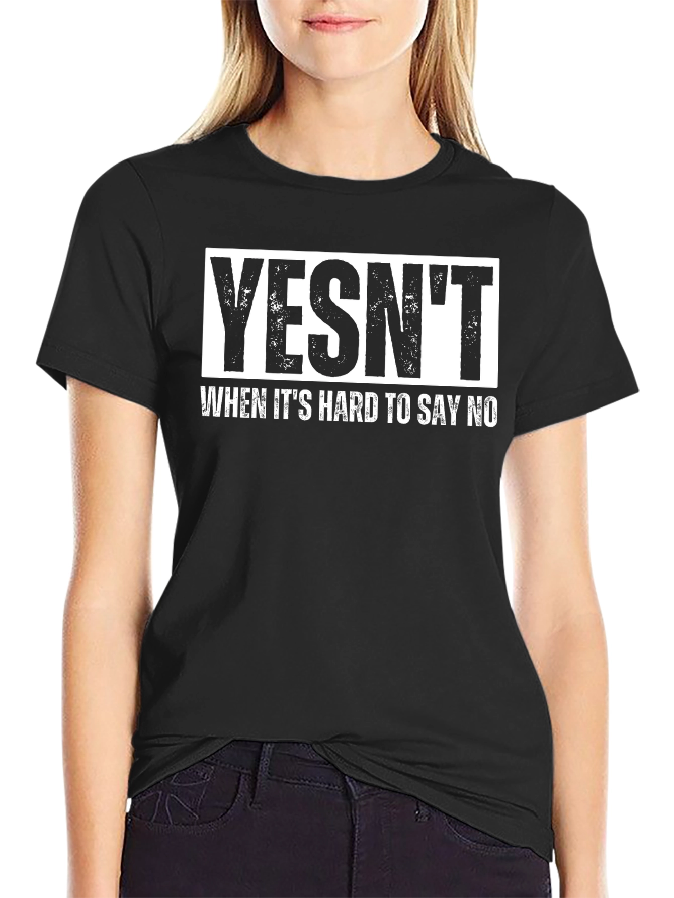 Yesnt T-Shirt - Funny Graphic Tee