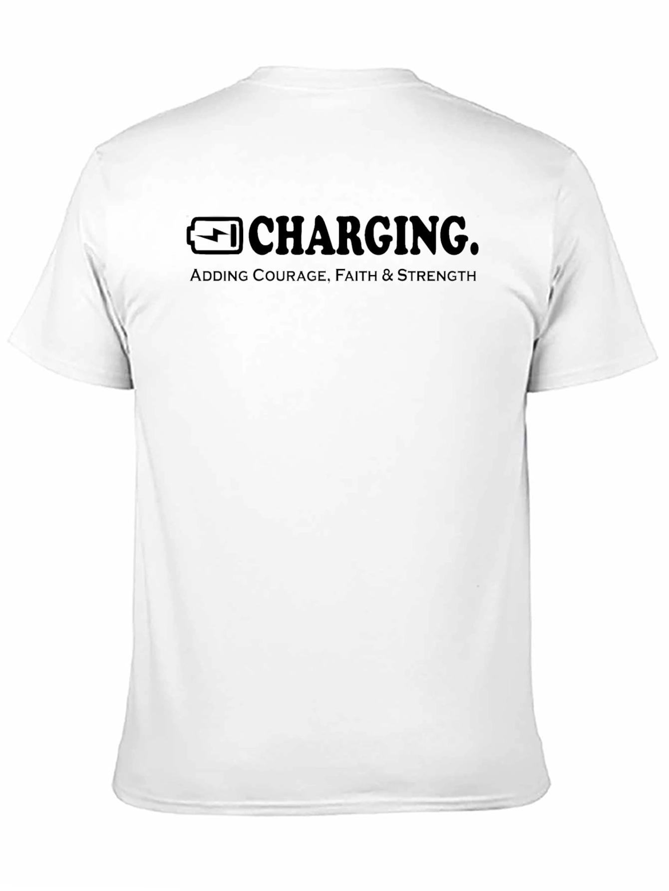 Charging Courage Faith Strength T-Shirt
