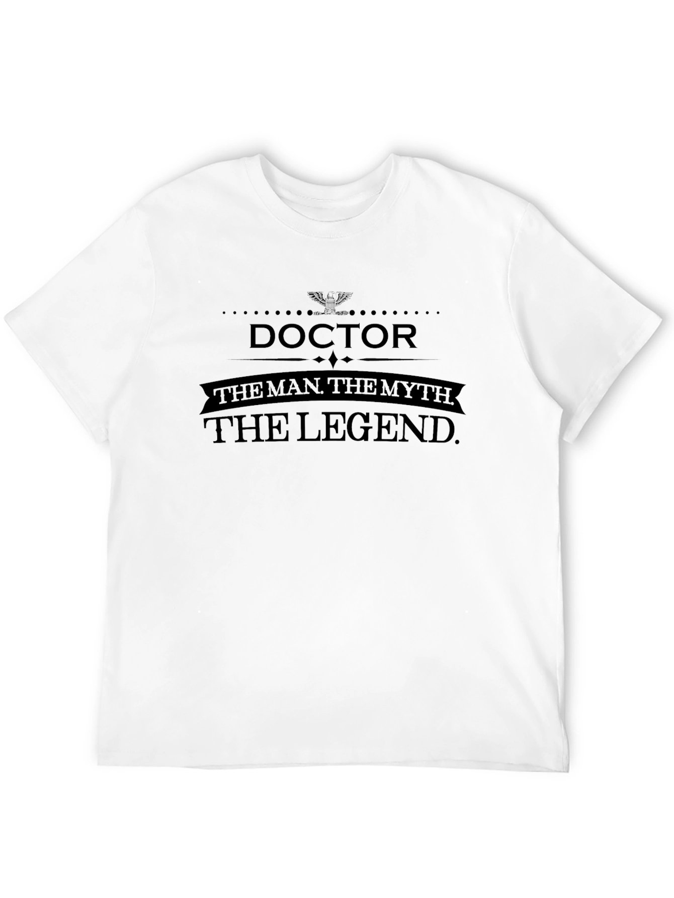 Doctor The Man Myth Legend Black T-Shirt