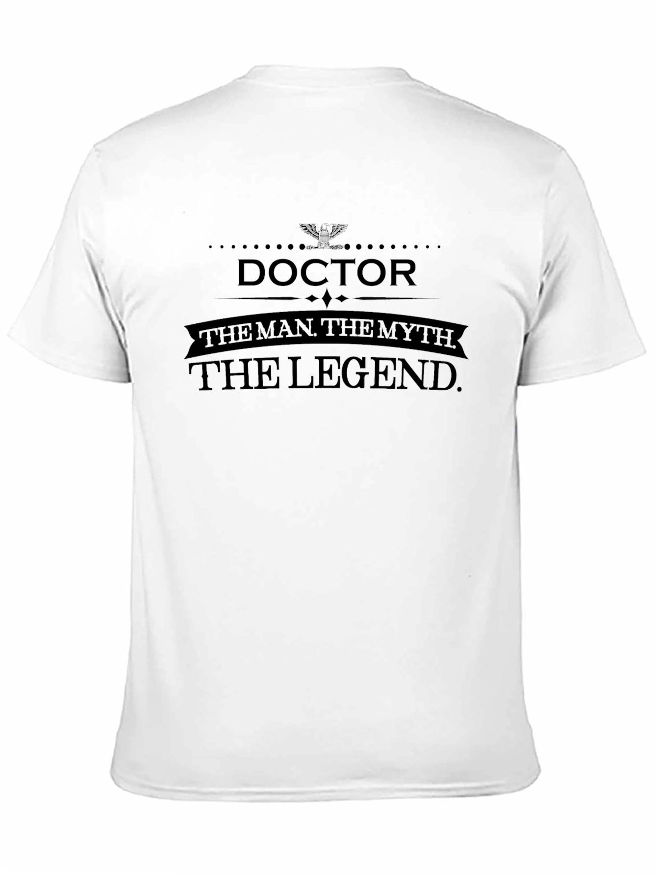 Doctor The Man Myth Legend Black T-Shirt