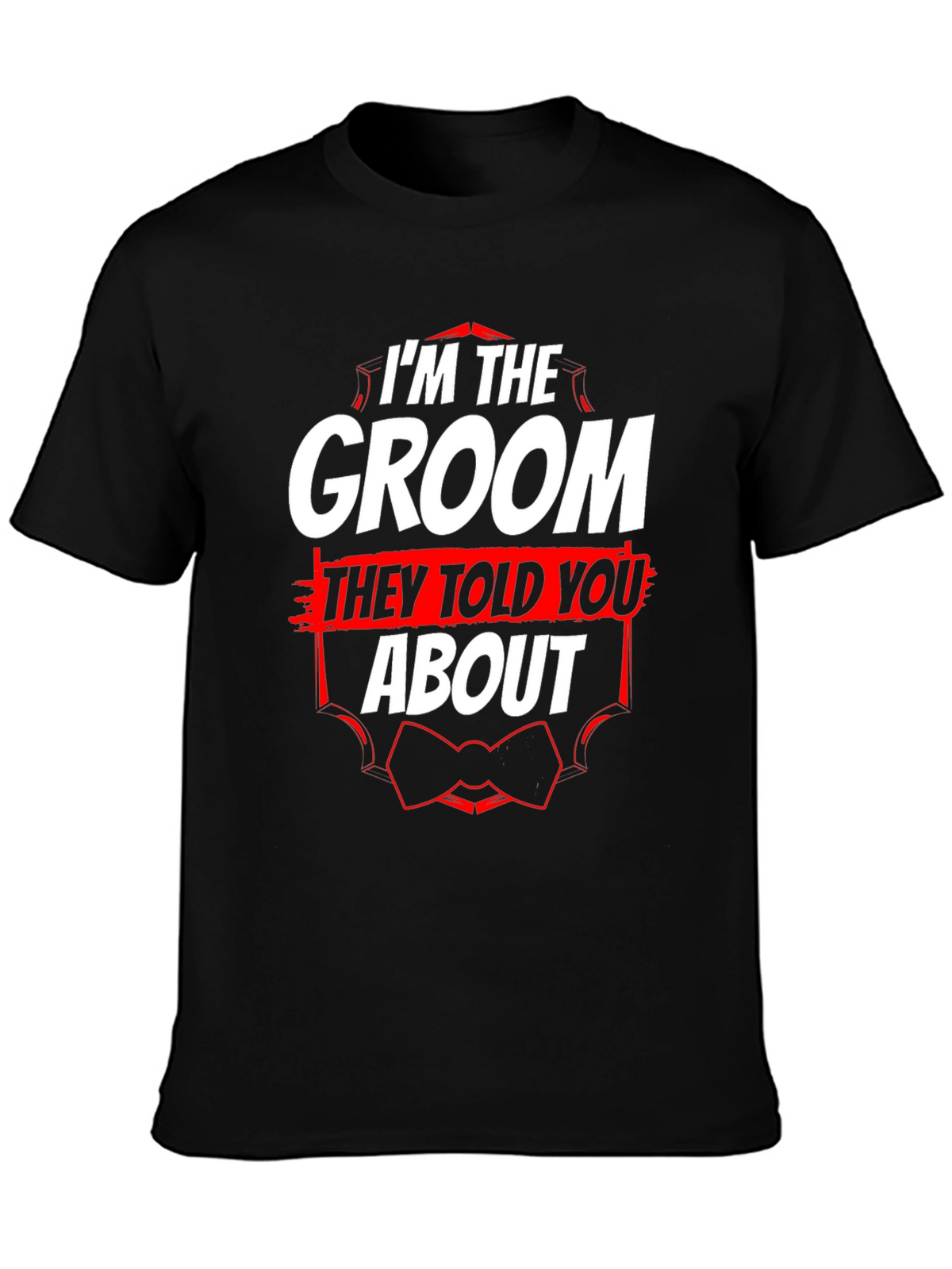 Groom T-Shirt - Funny Wedding Party Tee