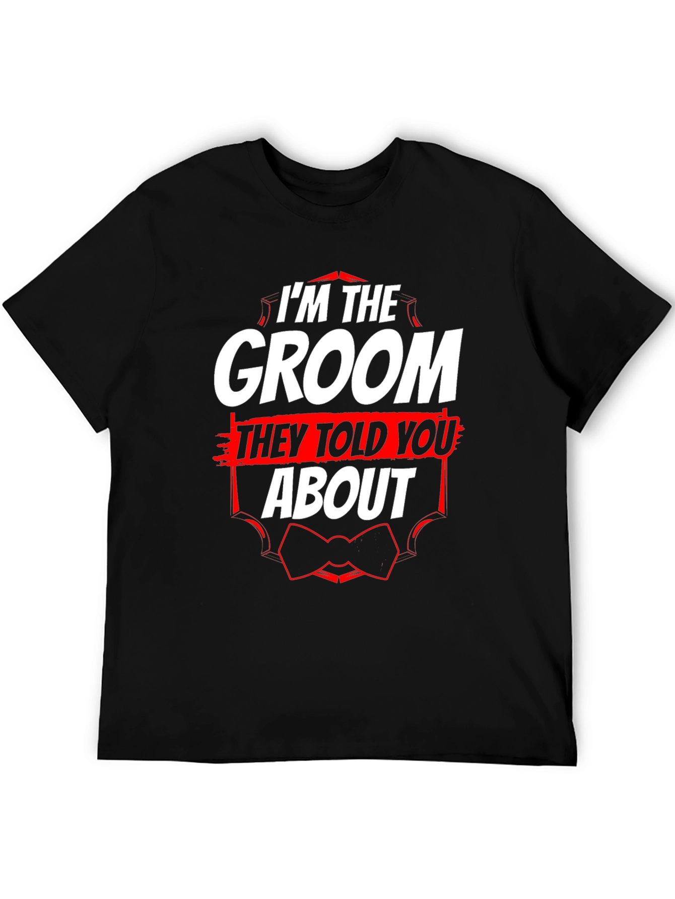 Groom T-Shirt - Funny Wedding Party Tee