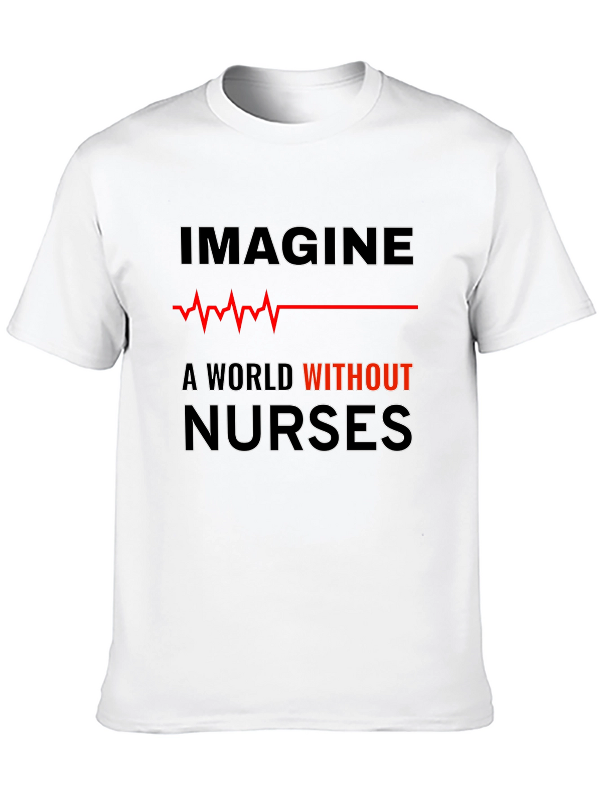 Imagine A World Without Nurses Black Tee
