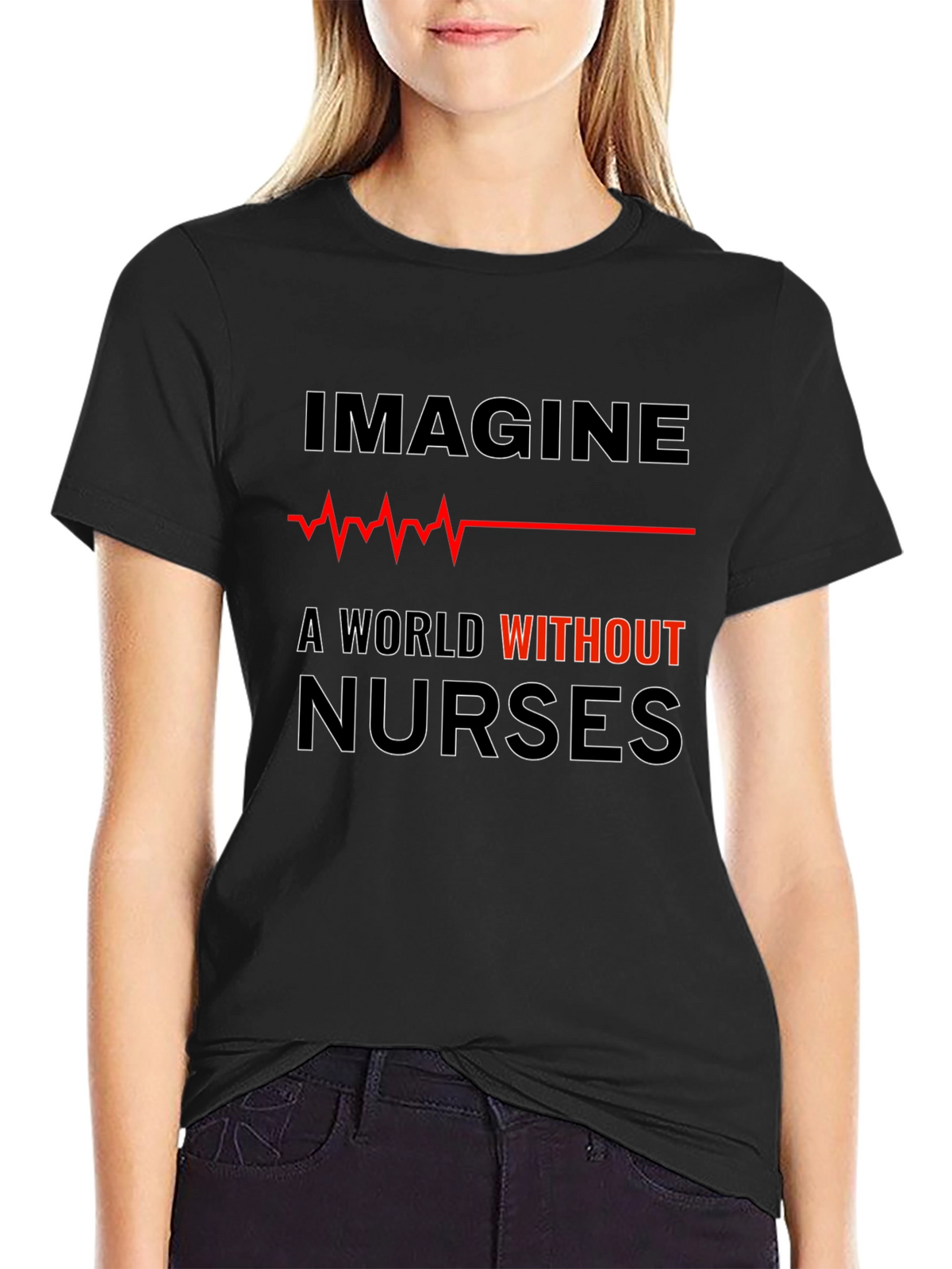 Imagine A World Without Nurses Black Tee